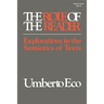 The Role of the Reader: Explorations in the Semiotics of Texts