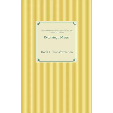 Becoming a Master: Book 1: Transformation
