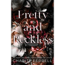 Pretty and Reckless