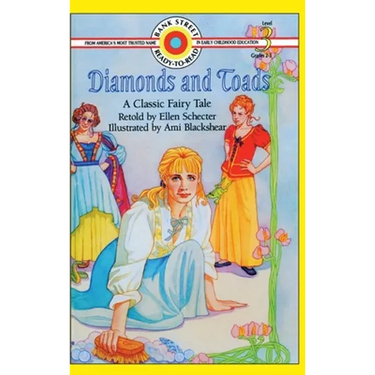 Diamonds and Toads-A Classic Fairy Tale: Level 3