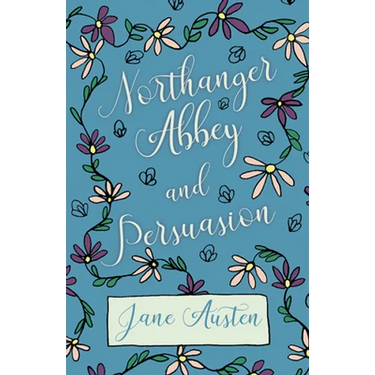 Northanger Abbey and Persuasion