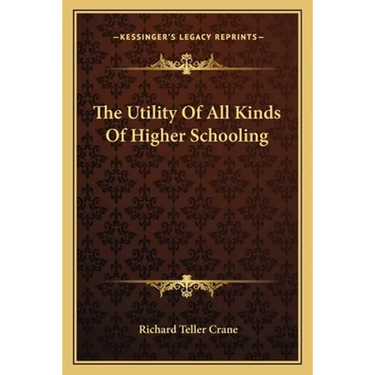 The Utility Of All Kinds Of Higher Schooling