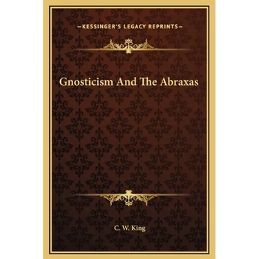 Gnosticism And The Abraxas