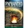Enchanted, A Tale of Remembrance: Inspiration for Soulful Living