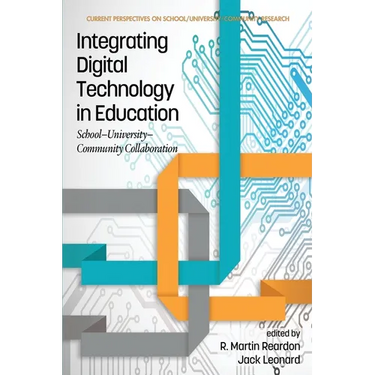 Integrating Digital Technology in Education: School-University-Community Collaboration