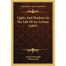 Lights And Shadows In The Life Of An Artisan (1893)