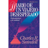 La Diario de un Viajero Desesperado = Living on the Ragged Edge