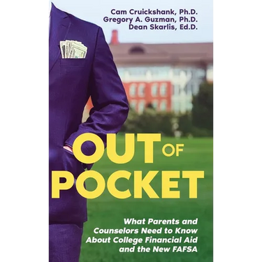 Out of Pocket: What Parents and Counselors Need to Know About College Financial Aid and the New FAFSA