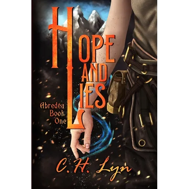 Hope and Lies: The Abredea Series Book One