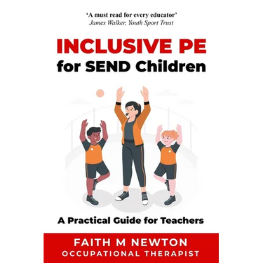 Inclusive PE for SEND Children: A Practical Guide for Teachers