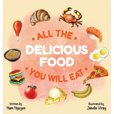 All The Delicious Food You Will Eat