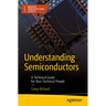 Understanding Semiconductors: A Technical Guide for Non-Technical People