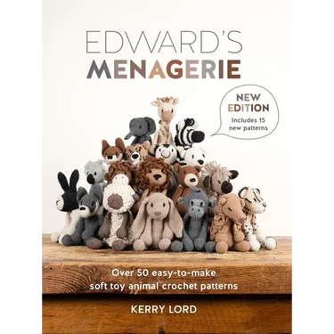 Edward's Menagerie New Edition: Over 50 Easy-To-Make Soft Toy Animal Crochet Patterns