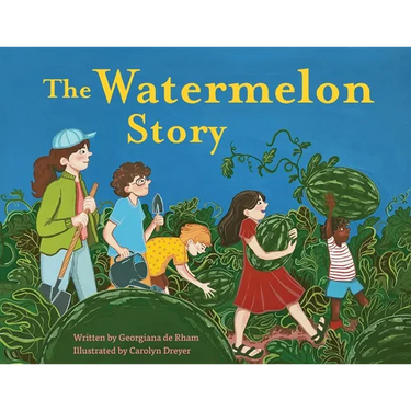 The Watermelon Story