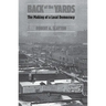 Back of the Yards: The Making of a Local Democracy