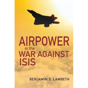 Airpower in the War Against Isis