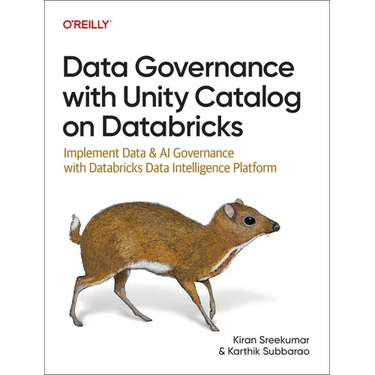 Data Governance with Unity Catalog on Databricks: Implement Data and AI Governance with Databricks Data Intelligence Platform