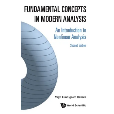 Fundamental Concepts in Modern Analysis: An Introduction to Nonlinear Analysis (Second Edition)