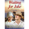 Waiting for Jake