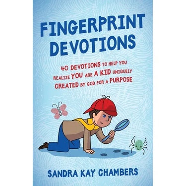 Fingerprint Devotions: 40 Devotions to Help You Realize You Are a Kid Uniquely Created by God for a Purpose
