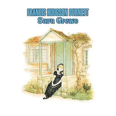 Sara Crewe by Frances Hodgson Burnett, Juvenile Fiction, Classics, Family