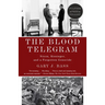 The Blood Telegram: Nixon, Kissinger, and a Forgotten Genocide (Pulitzer Prize Finalist)
