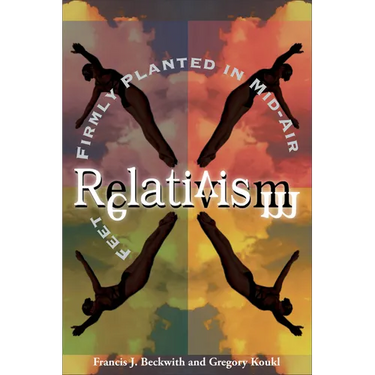 Relativism: Feet Firmly Planted in Mid-Air