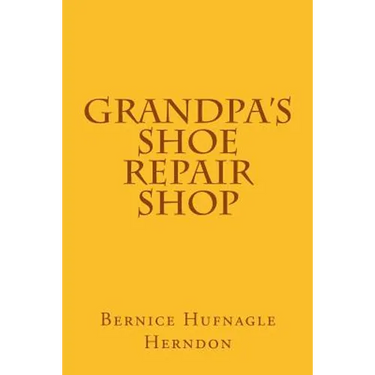 Grandpa's Shoe Repair Shop