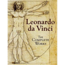 Leonardo Da Vinci: The Complete Works