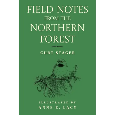 Field Notes from the Northern Forest