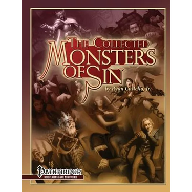 The Collected Monsters of Sin: for Pathfinder RPG