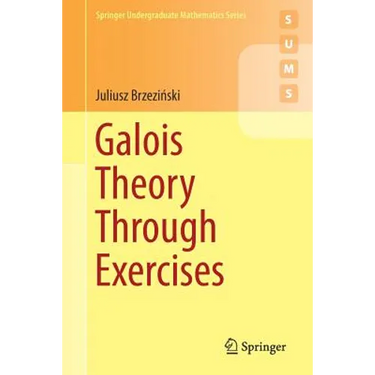 Galois Theory Through Exercises