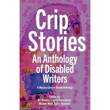Crip Stories: An anthology of disabled writers