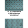The Religious Formation of John Witherspoon: Calvinism, Evangelicalism, and the Scottish Enlightenment