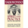 Taekwondo Spirit and Practice: Beyond Self-Defense