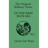 The Bobbsey Twins on the Deep Blue Sea: A Children's Adventure Story