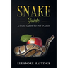 Snake Guide: A care guide to pet snakes