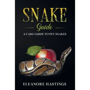 Snake Guide: A care guide to pet snakes