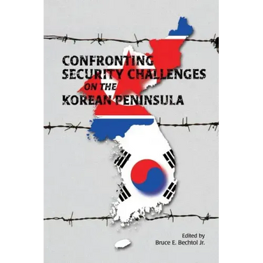 Confronting Security Challenges on the Korean Peninsula