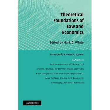 Theoretical Foundations of Law and Economics