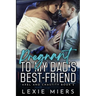 Pregnant to my Dad's Best-Friend