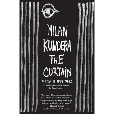 The Curtain: An Essay in Seven Parts