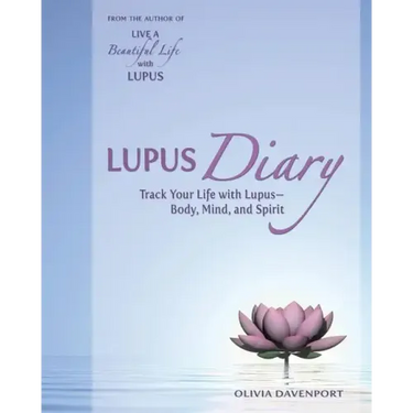 Lupus Diary: Track Your Life with Lupus--Body, Mind, and Spirit