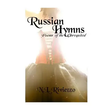Russian Hymns: Poems of the Unrequited