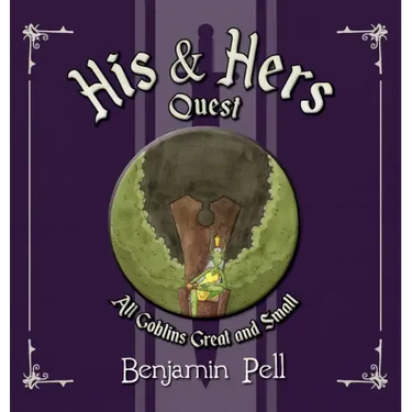 His & Hers Quest: All Goblins Great and Small