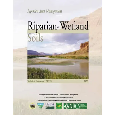 Riparian Area Management: Riparian-Wetland Soils