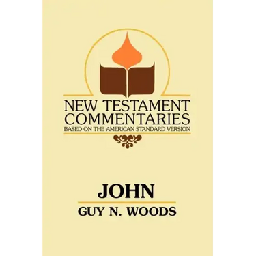 John: A Commentary of the Gospel According to John