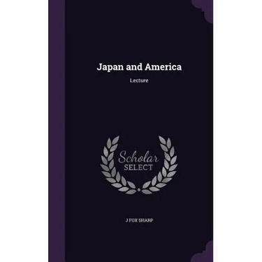 Japan and America: Lecture
