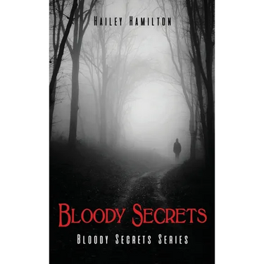 Bloody Secrets: Bloody Secrets Series