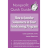 How to Involve Volunteers in Your Fundraising Program